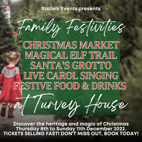 Family Festivities at Turvey House - tickets selling fast (social)